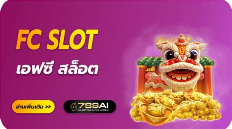 FC Slot In Philippines .